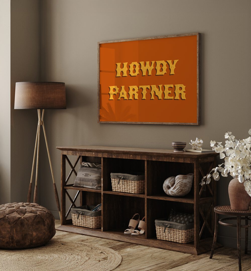 HOWDY PARTNER , QUOTES & TYPOGRAPHY POSTERS