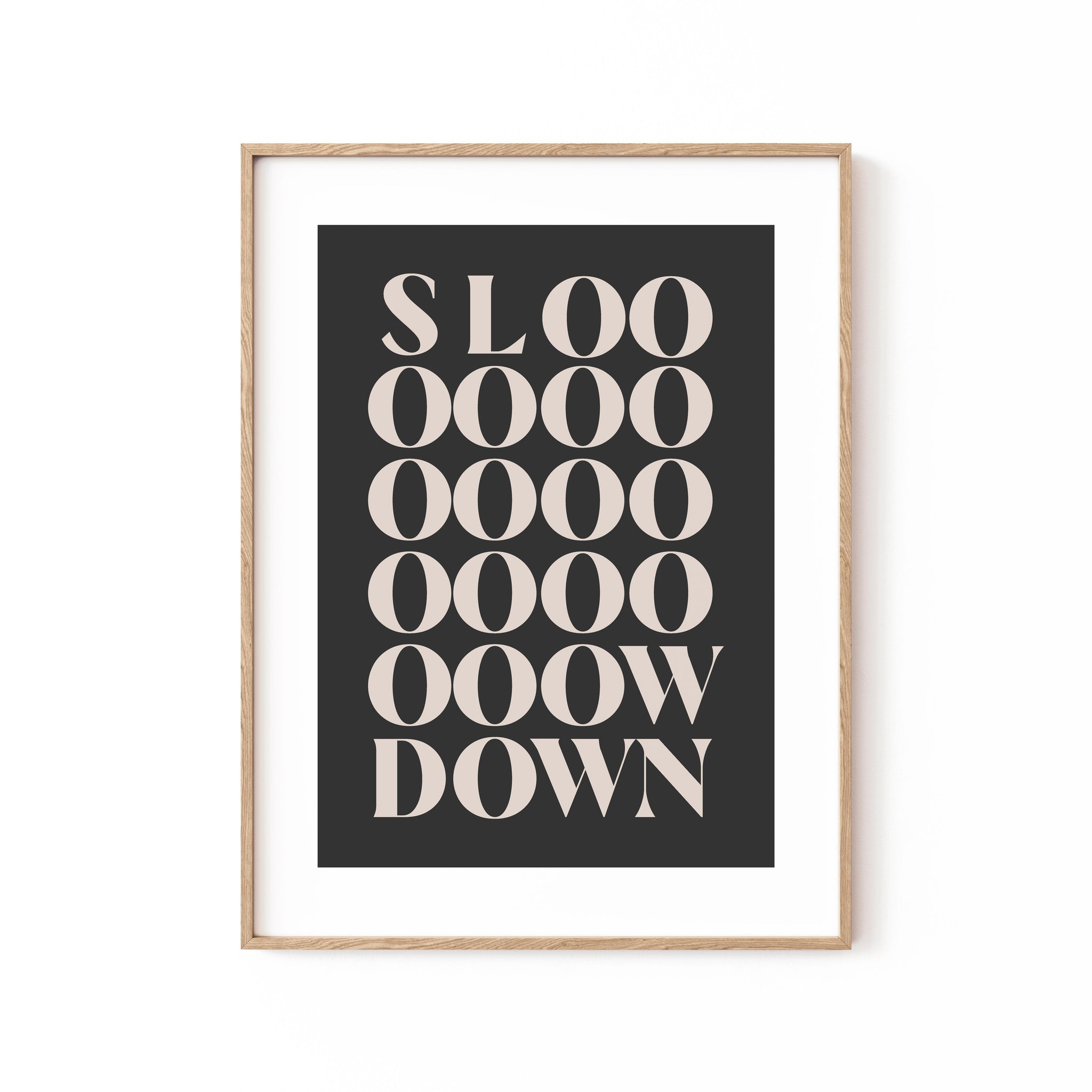 Slowdown, Motivational Poster