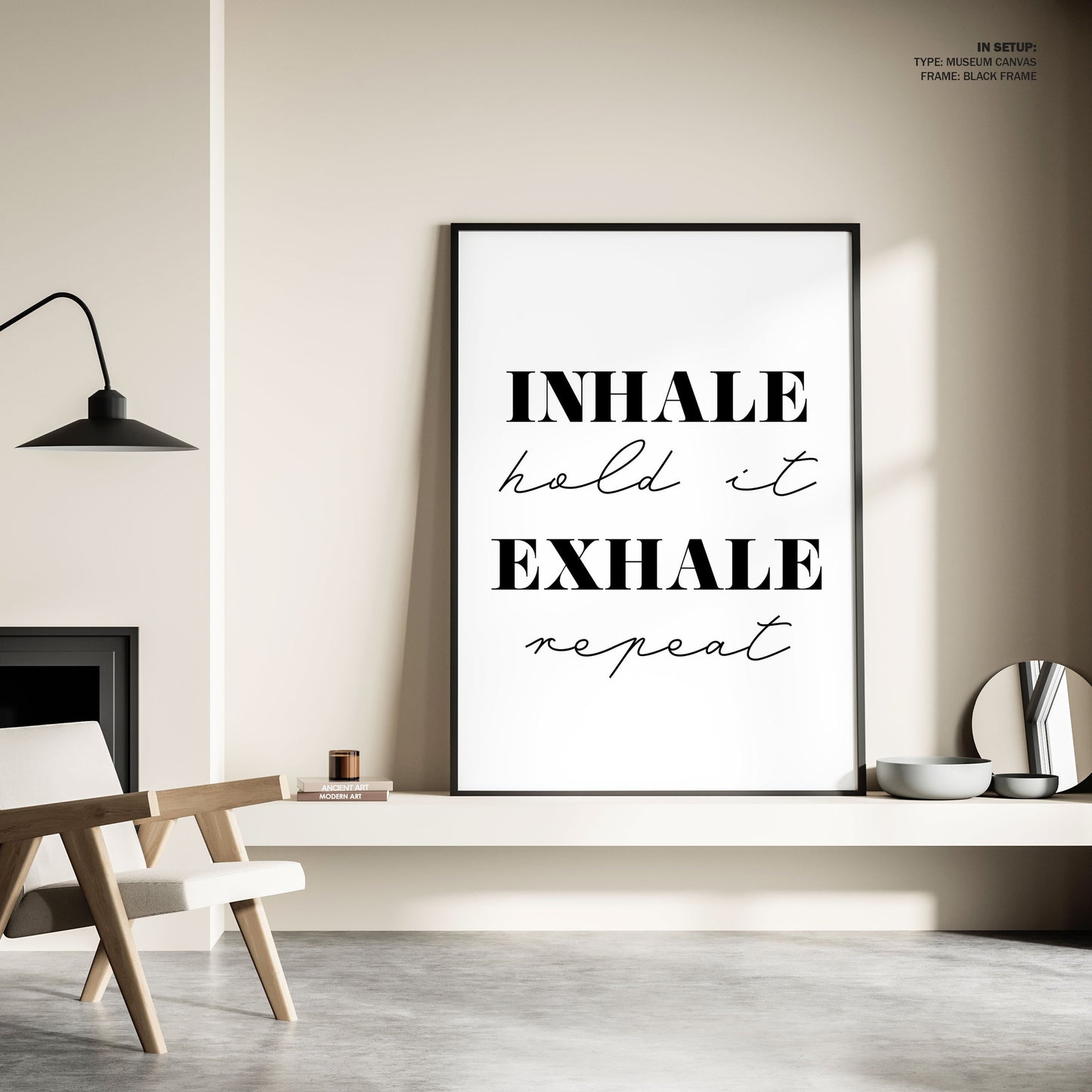 Inhale Exhale, Motivational Poster