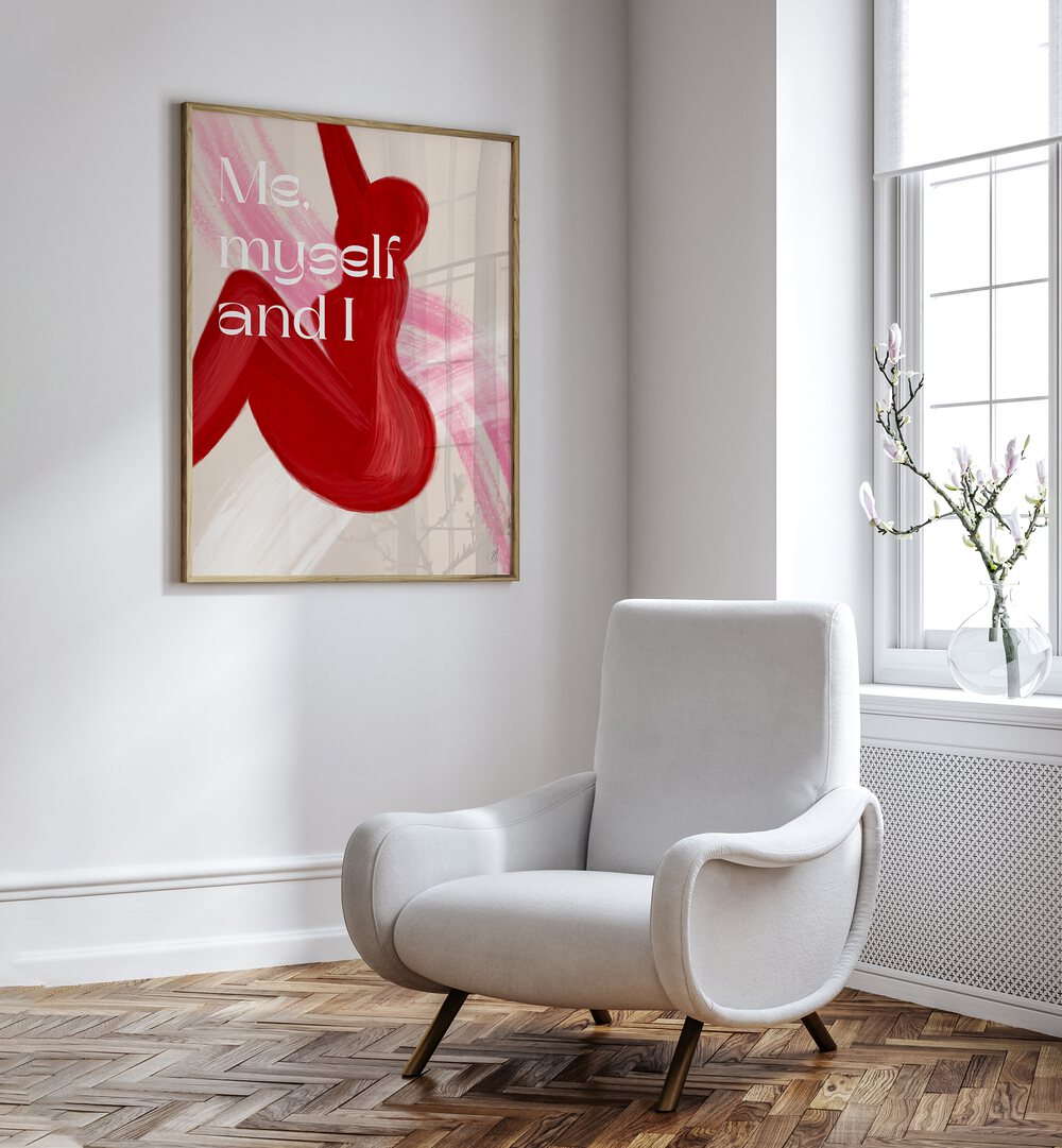ME MYSELF AND I , QUOTES & TYPOGRAPHY POSTERS