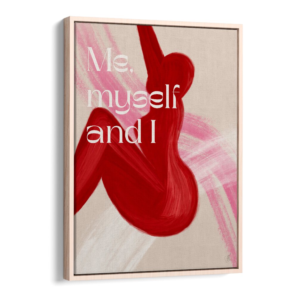 Stylish ME MYSELF AND I, QUOTES typography poster by Anne-Marie Volfova enhances your space with inspiration.