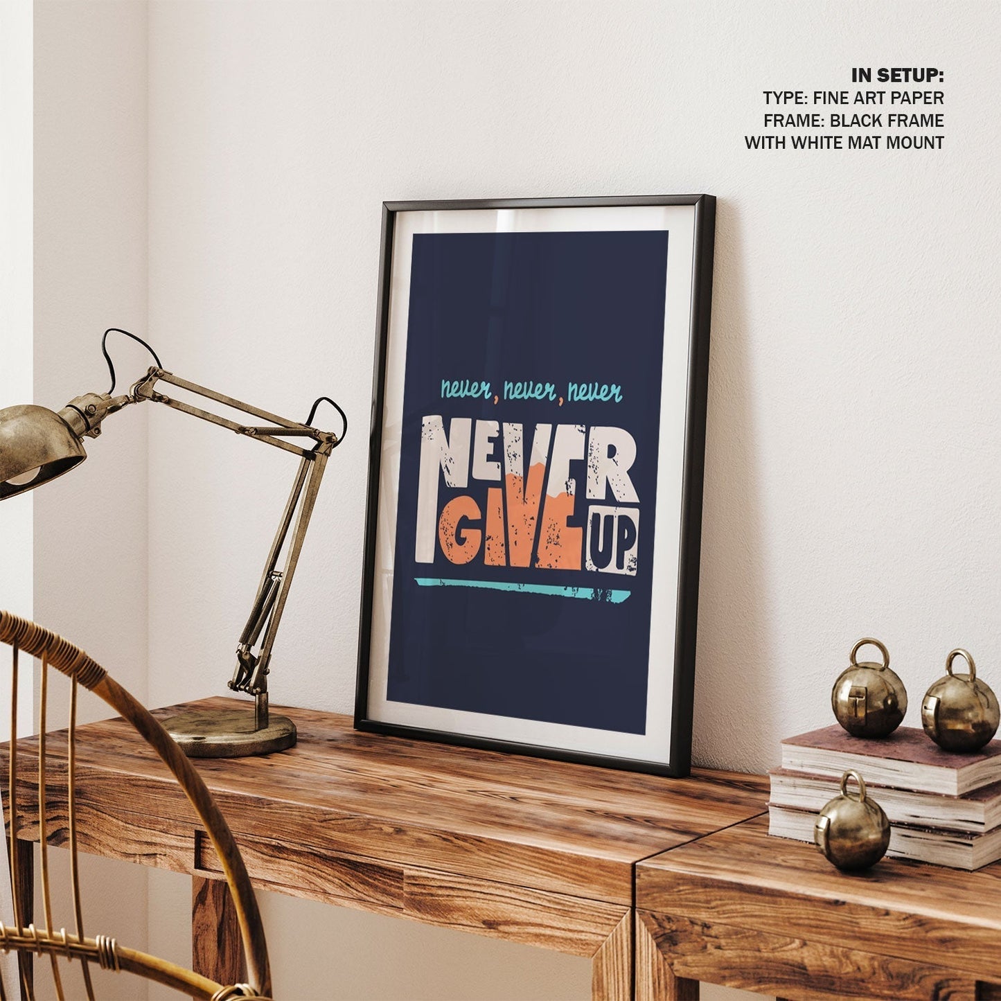 Never give up, Motivational Posters