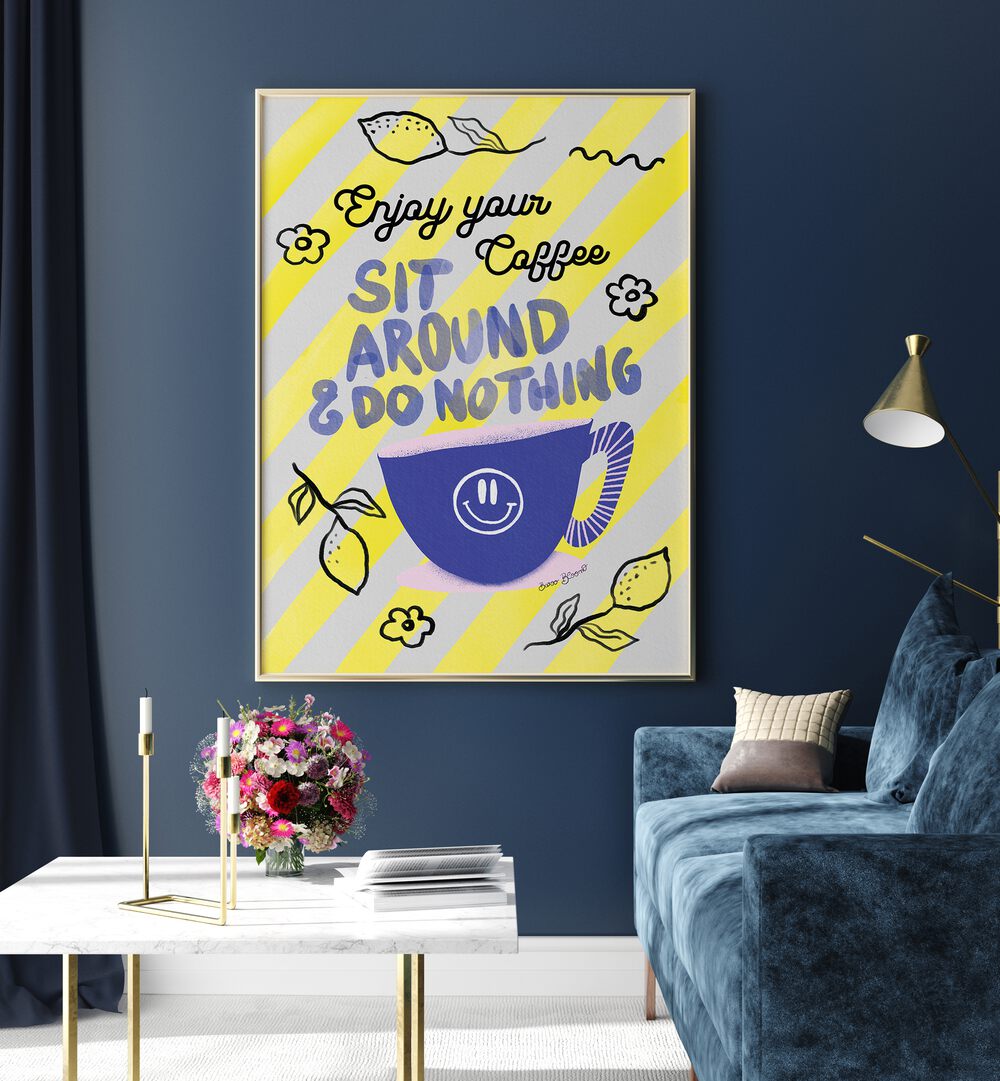 ENJOY COFFEE  , QUOTES AND TYPOGRAPHY POSTERS