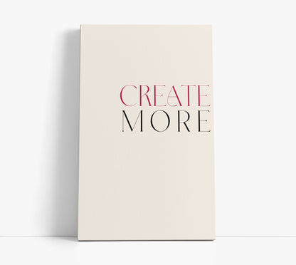 Create More Typography Wall Art Print