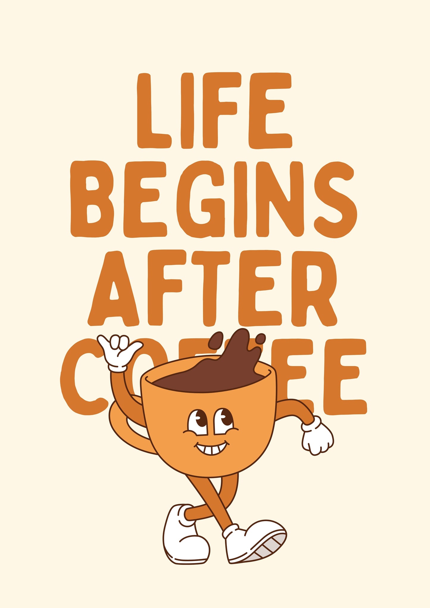 Life Begins After Coffee