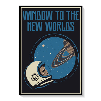 Window to the New Worlds, Space Art Poster