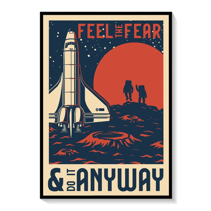 Do it Anyway Space Poster, Space Art