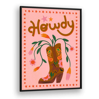 HOWDY , QUOTES & TYPOGRAPHY POSTERS