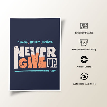 Never give up, Motivational Posters