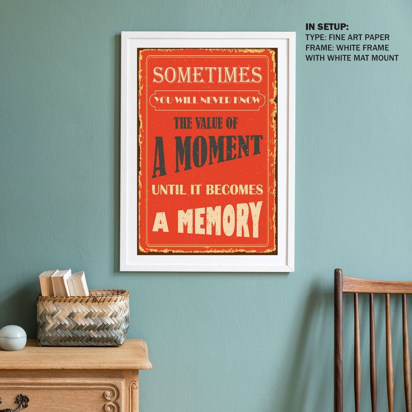 Value the moments, Motivational Posters