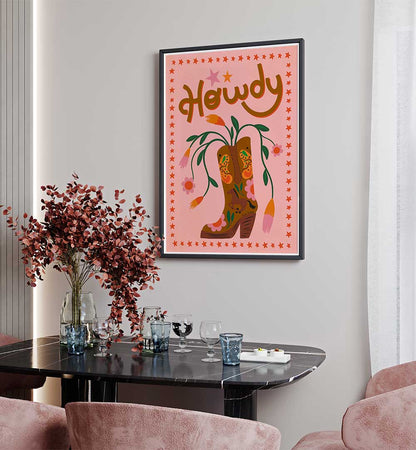 HOWDY , QUOTES & TYPOGRAPHY POSTERS