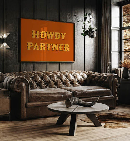 HOWDY PARTNER , QUOTES & TYPOGRAPHY POSTERS