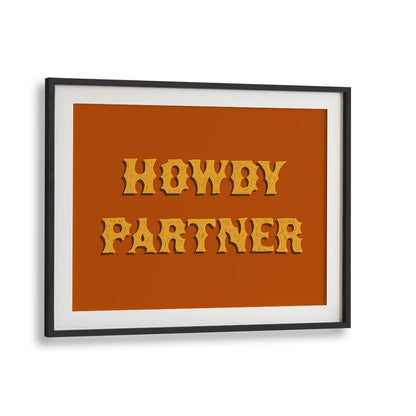 Rustic HOWDY PARTNER, QUOTES typography poster adds charm and motivation to any space, perfect for homes or offices.