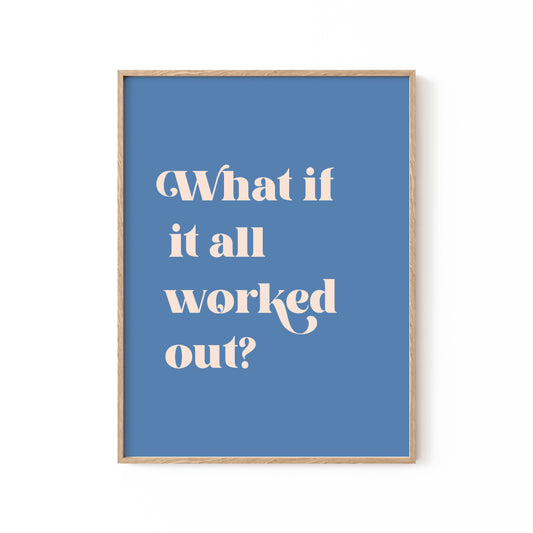 All Worked Out, Motivational Poster