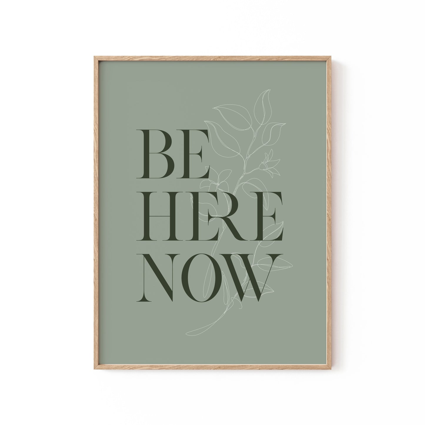 Be Here Now No1, Motivational Poster