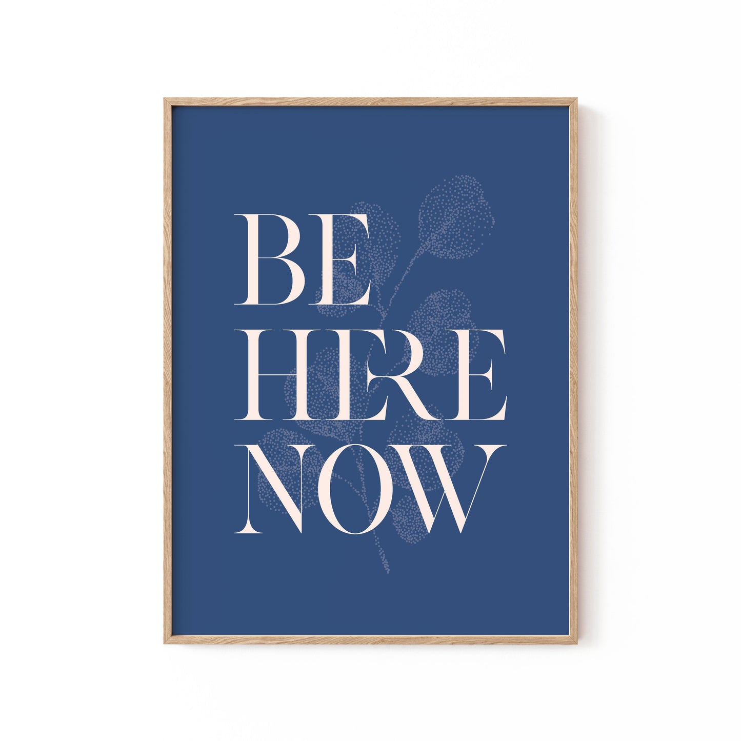 Be Here Now No2, Motivational Poster