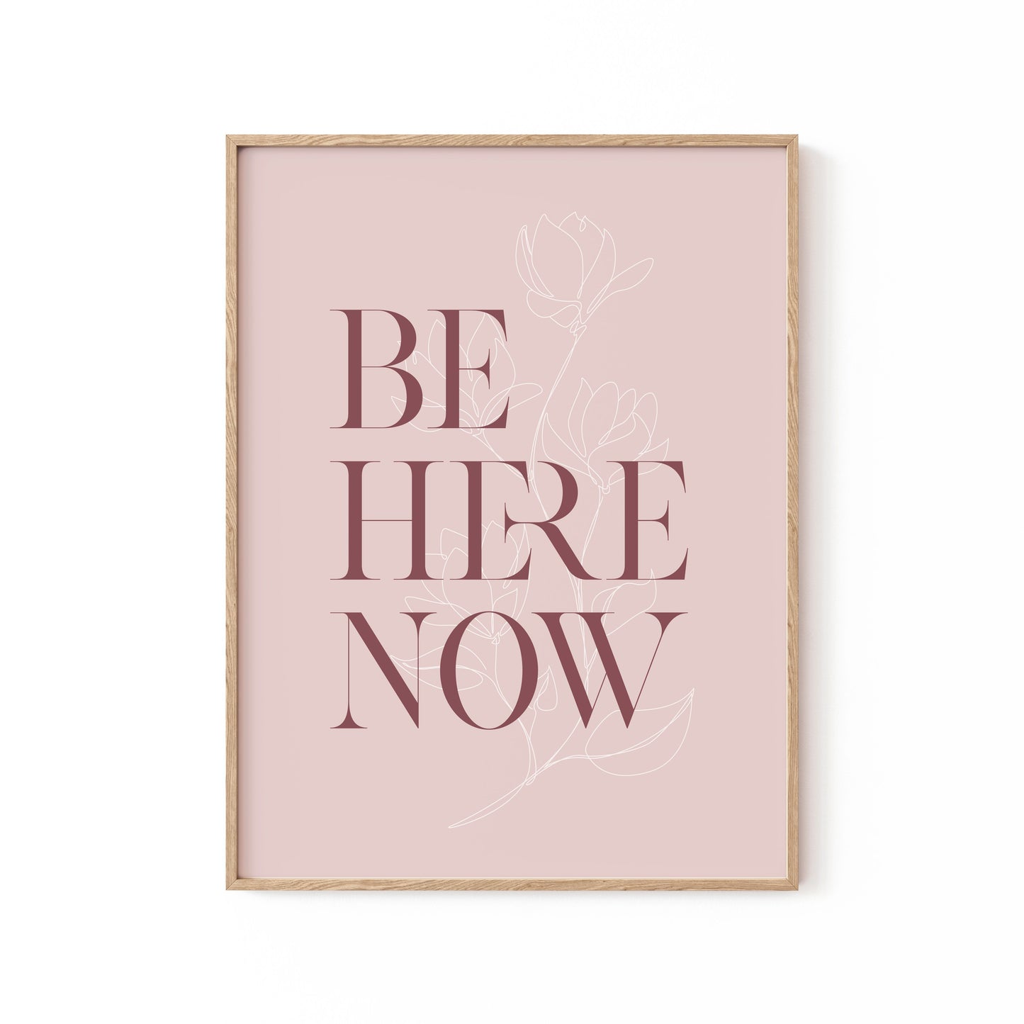 Be Here Now No3, Motivational Poster