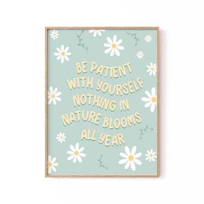 Be Patient, Motivational Poster