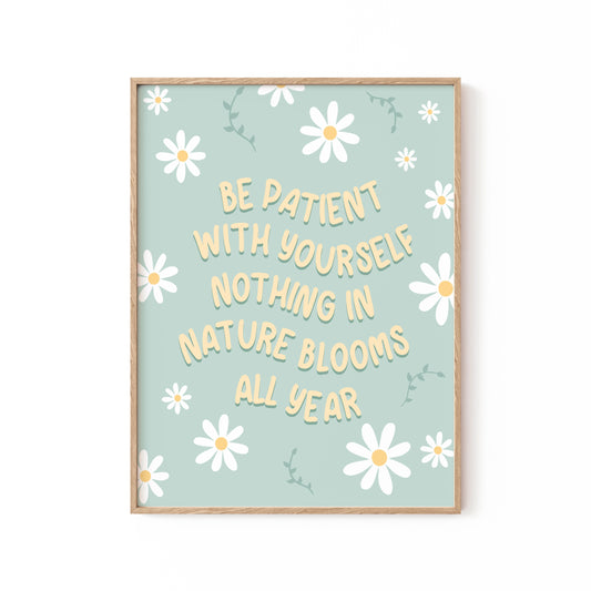 Be Patient, Motivational Poster