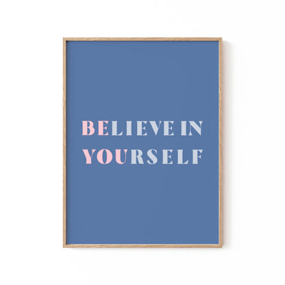 Be You, Motivational Poster