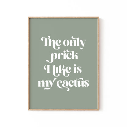 Cactus Prick, Motivational Poster