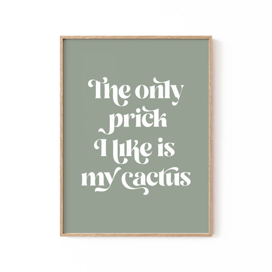 Cactus Prick, Motivational Poster