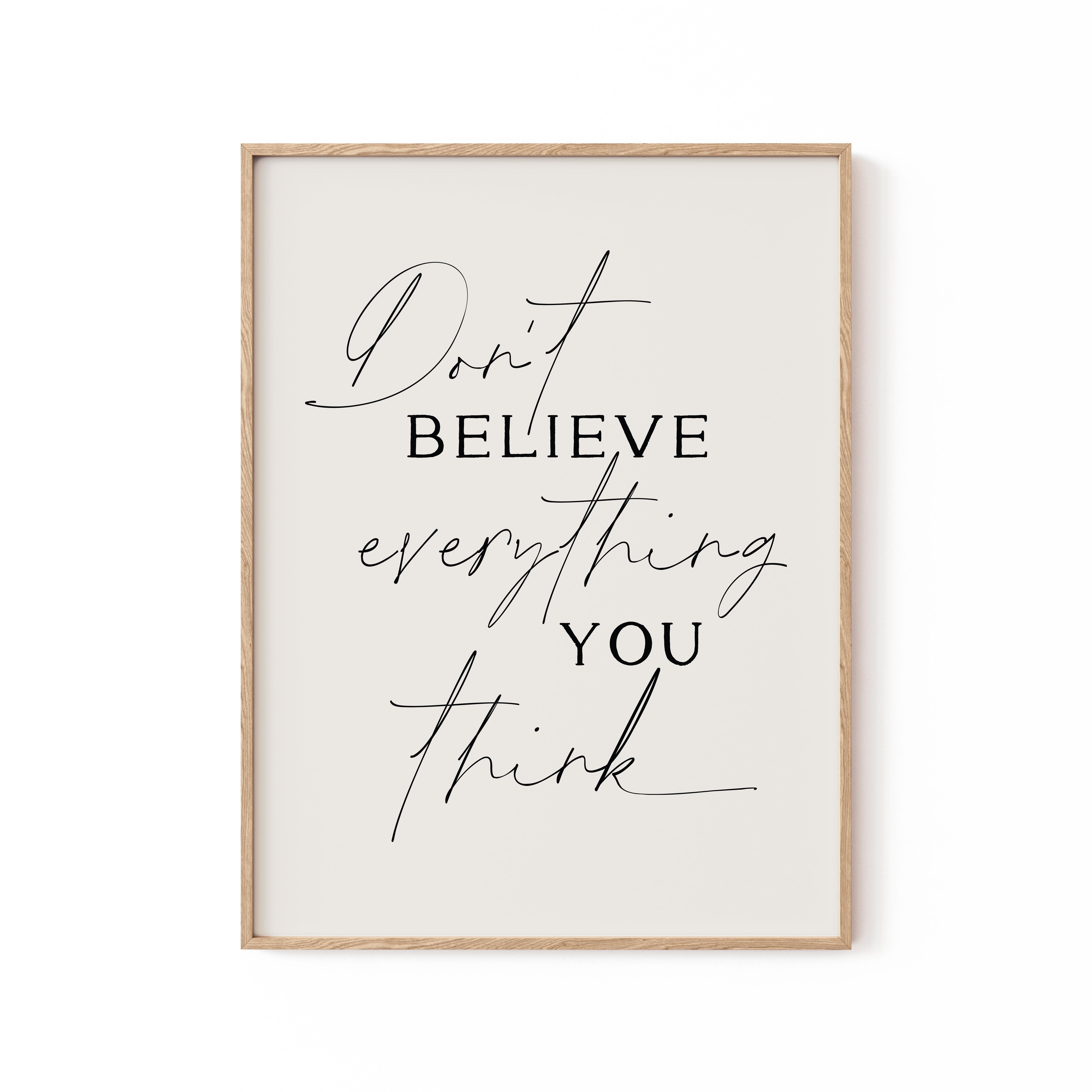 Dont Believe Everything No2, Motivational Poster