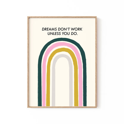 Dreams Don't Work Unless You Do, Motivational Poster