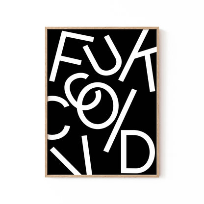 Fuck Covid - Black, Motivational Poster