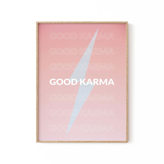 Good Karma, Motivational Poster