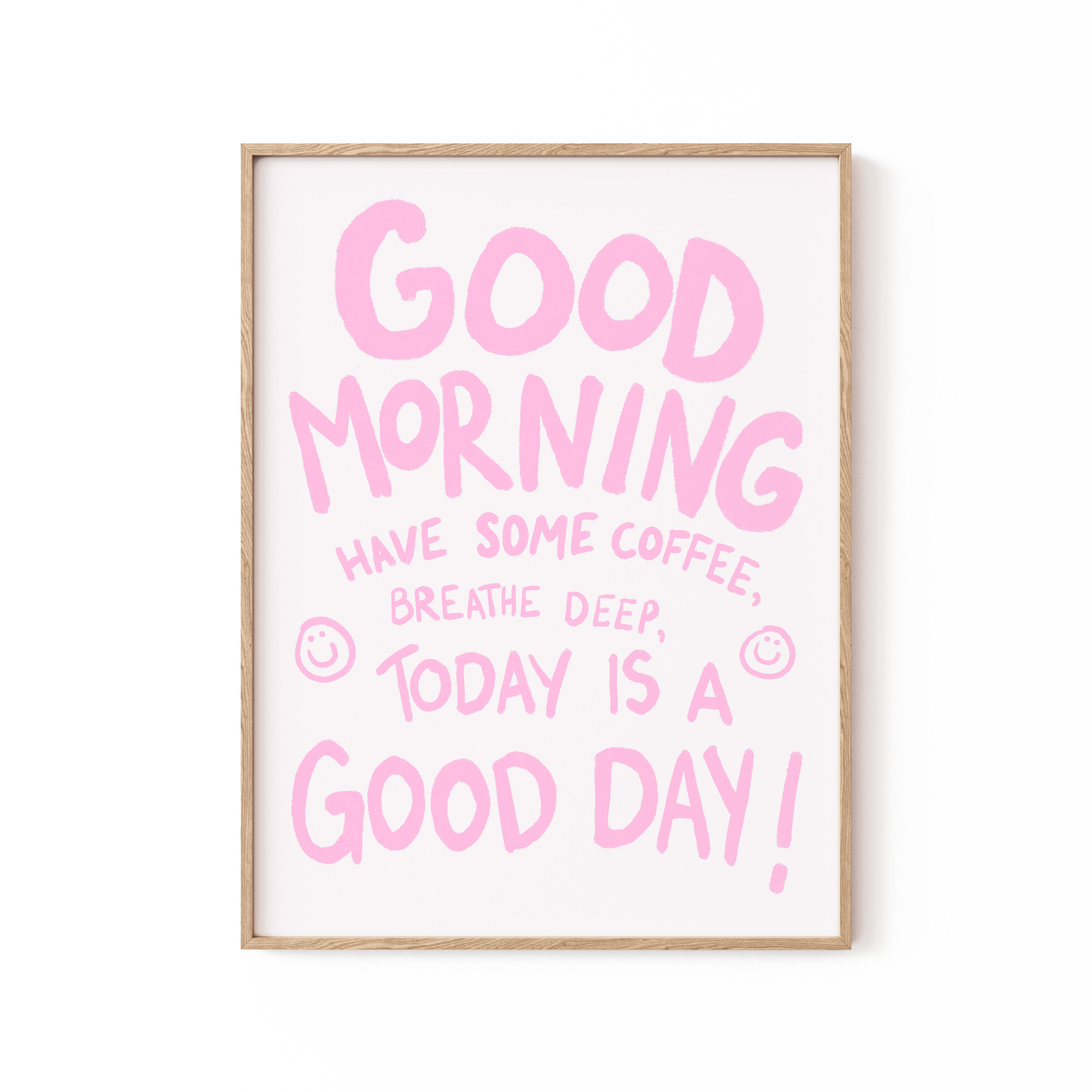 Good Morning, Motivational Poster