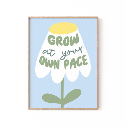 Grow At Your Pace, Motivational Poster