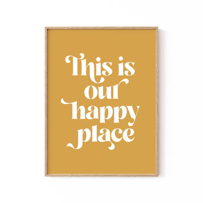 Happy Place No2, Motivational Poster