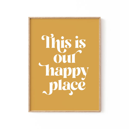 Happy Place No2, Motivational Poster