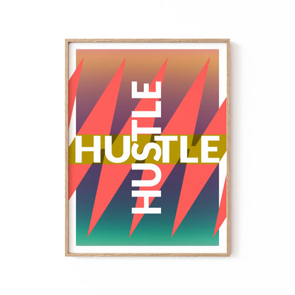 Hustle, Motivational Poster