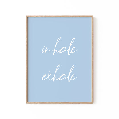Inhale Exhale No3, Motivational Poster