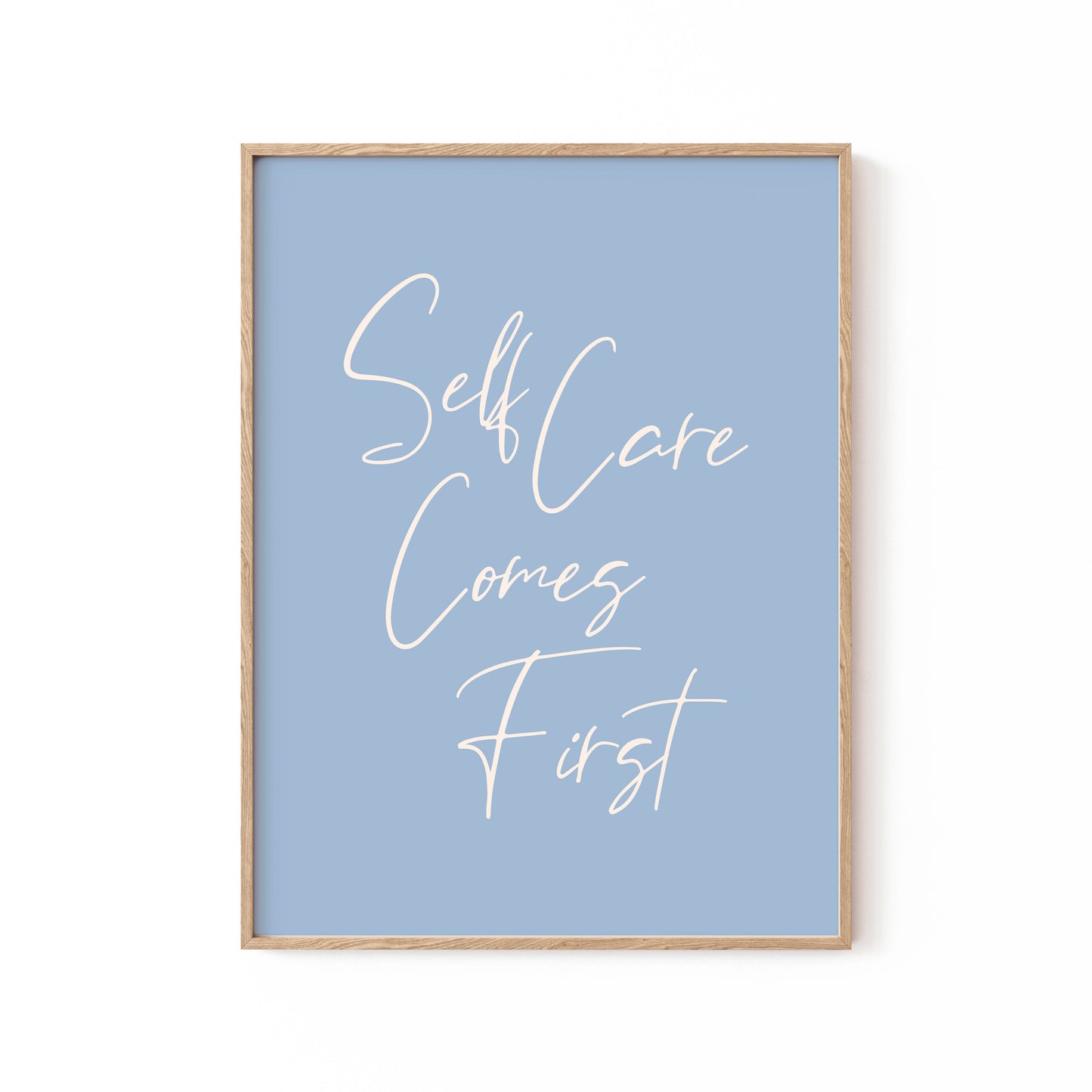 Self Care Comes First, Motivational Poster