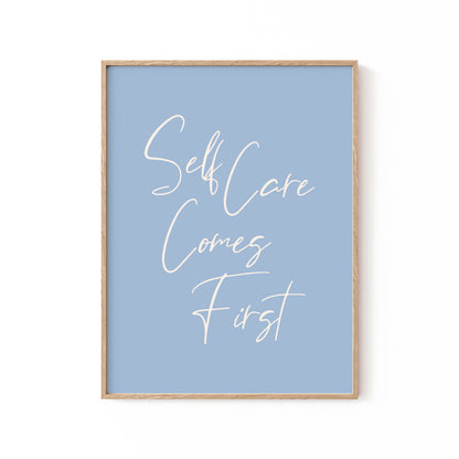 Self Care Comes First, Motivational Poster