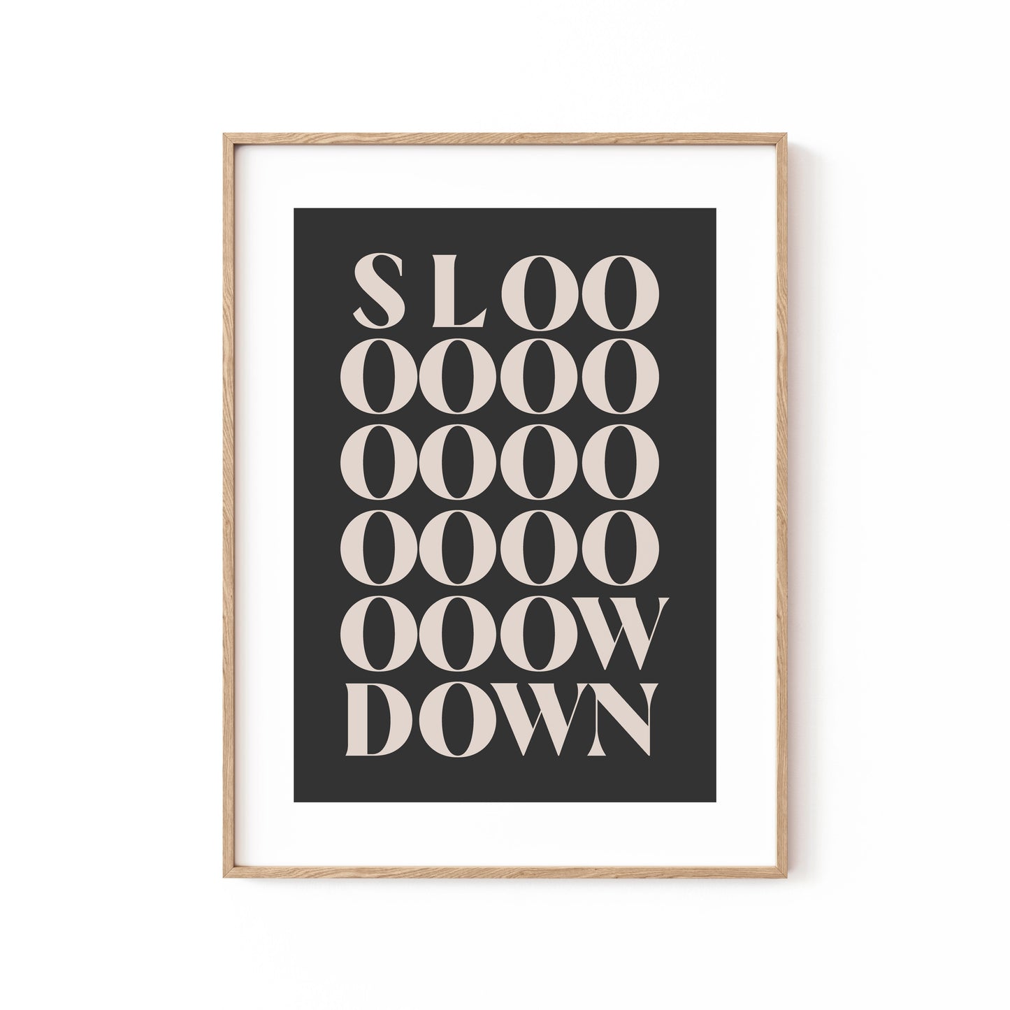 Slowdown, Motivational Poster