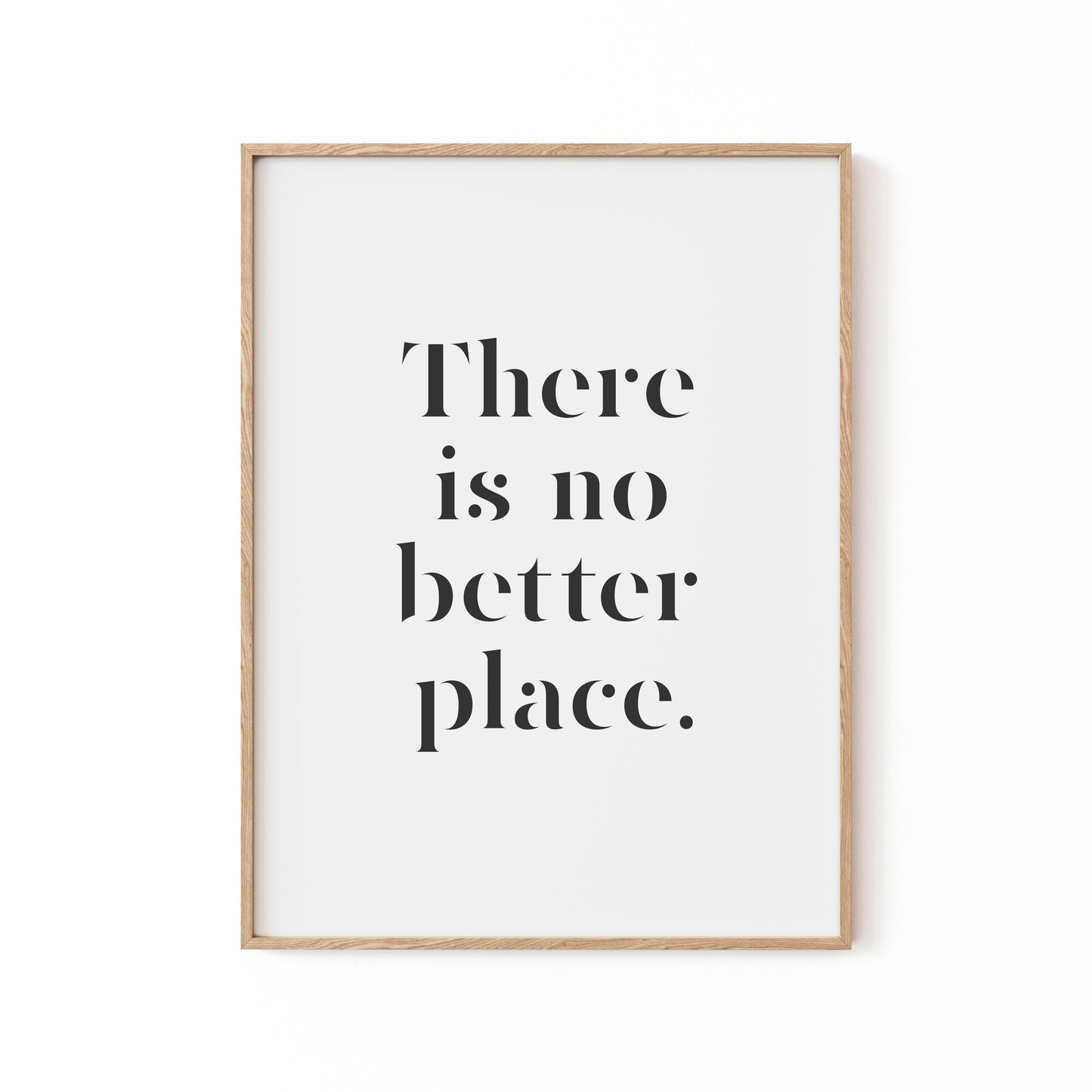 There Is No Better Place, Motivational Poster