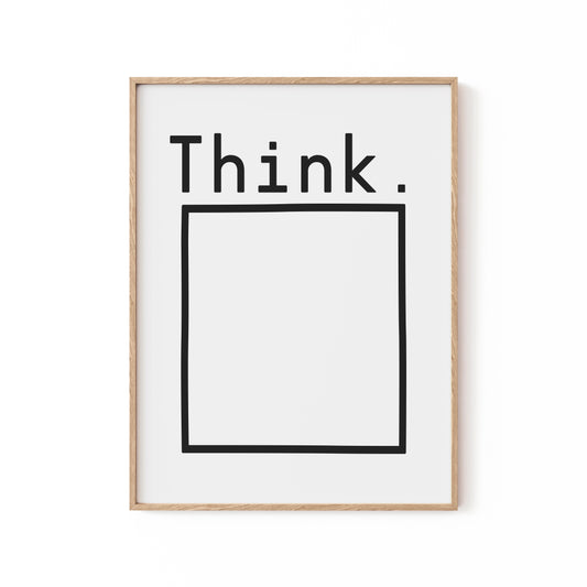 Think, Motivational Poster