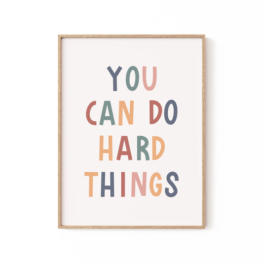 You Can Do Hard Things, Motivational Poster