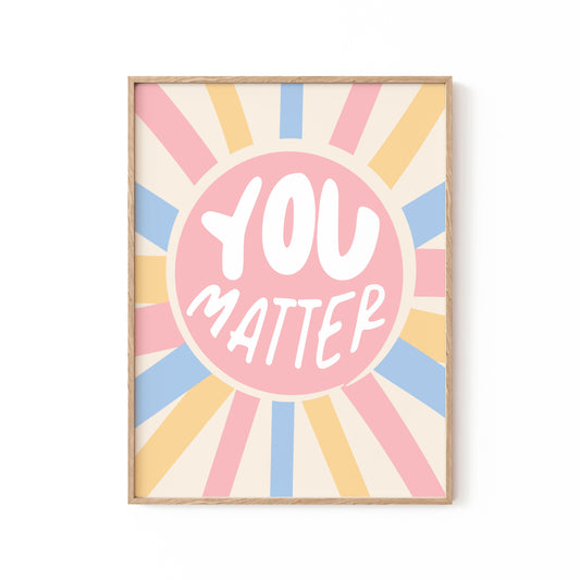 You Matter, Motivational Poster