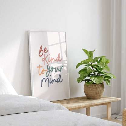 Be Kind To Your Mind, Motivational Poster