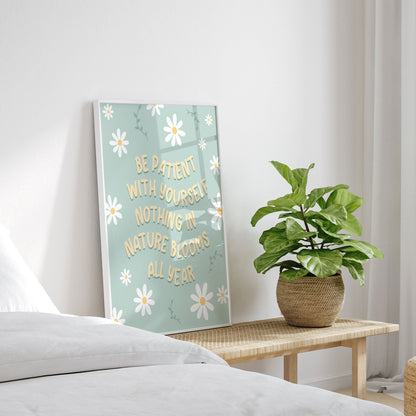 Be Patient, Motivational Poster