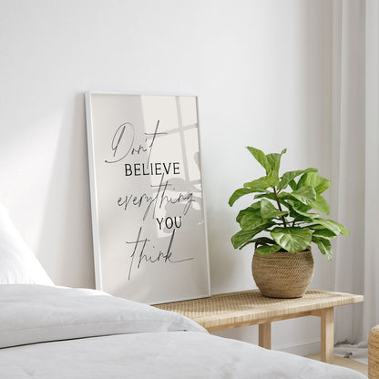 Dont Believe Everything No2, Motivational Poster