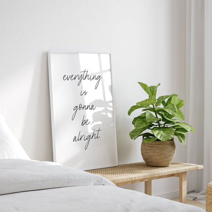 Everything is gonna be alright, Motivational Poster