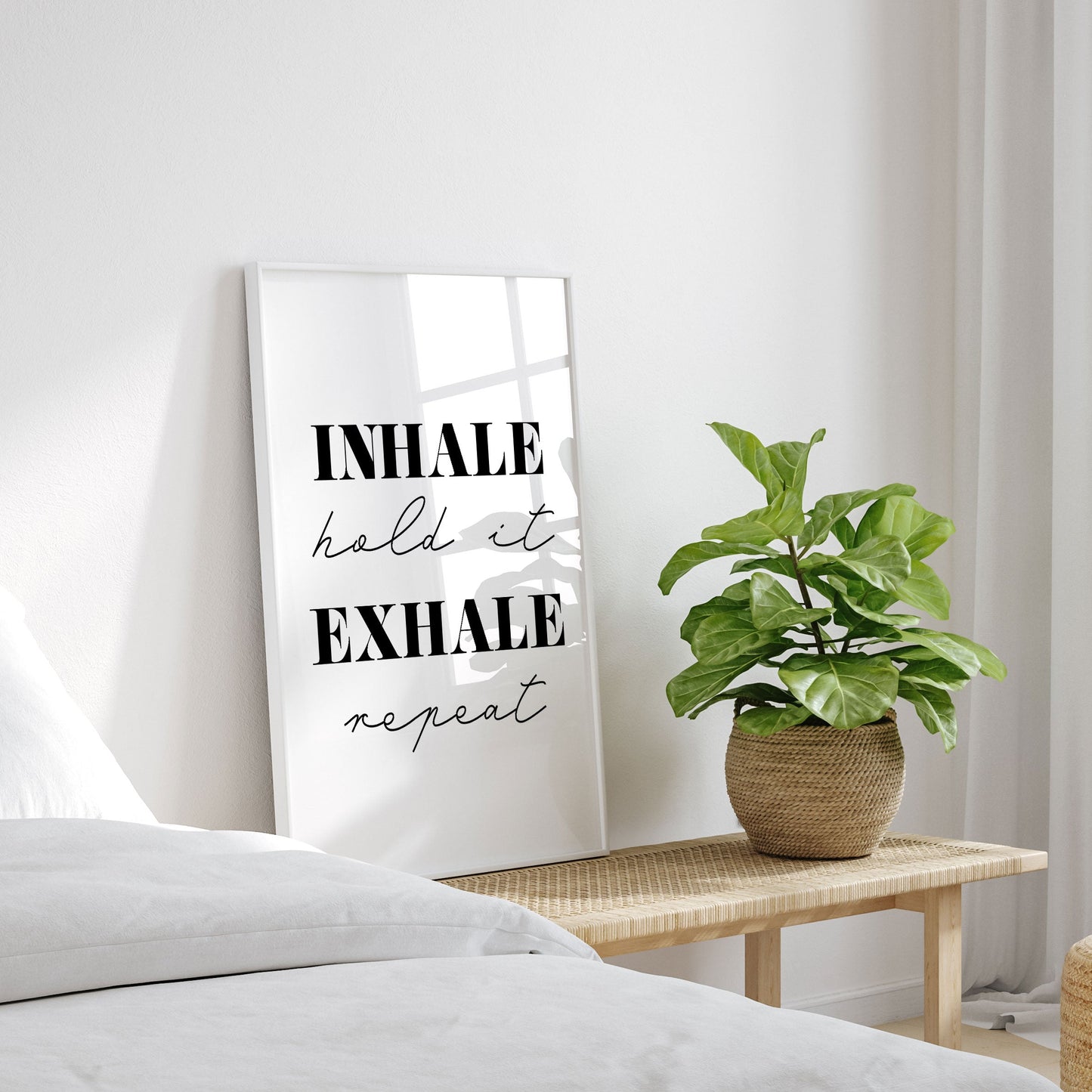 Inhale Exhale, Motivational Poster