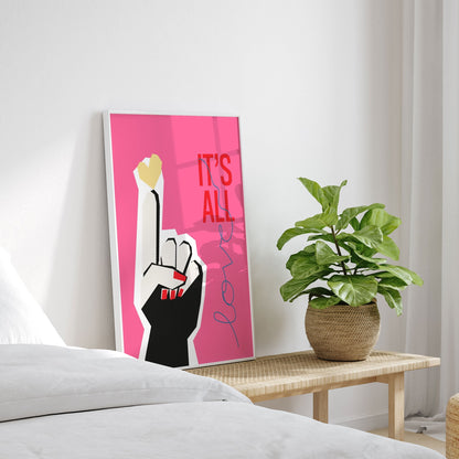 It's All Love Hand Pink, Motivational Poster