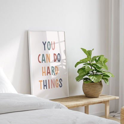 You Can Do Hard Things, Motivational Poster